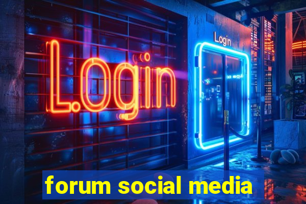 forum social media